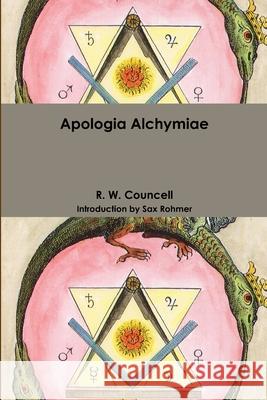 Apollogia Alchymiae R. W. Councell 9781304801005 Lulu.com - książka