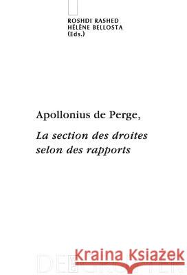 Apollonius de Perge, La section des droites selon des rapports Rashed, Roshdi 9783110186772 Walter de Gruyter - książka