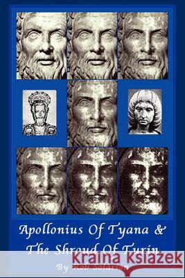 Apollonius of Tyana and The Shroud of Turin Rob Solarion 9781420847925 Authorhouse - książka