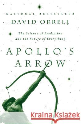 Apollo's Arrow David Orrell 9780002245708 Harper Perennial - książka