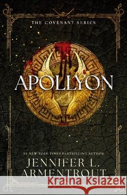 Apollyon: The fourth steamy paranormal romance from acclaimed JLA's Covenant series! Jennifer L. Armentrout 9781444798012 Hodder & Stoughton - książka