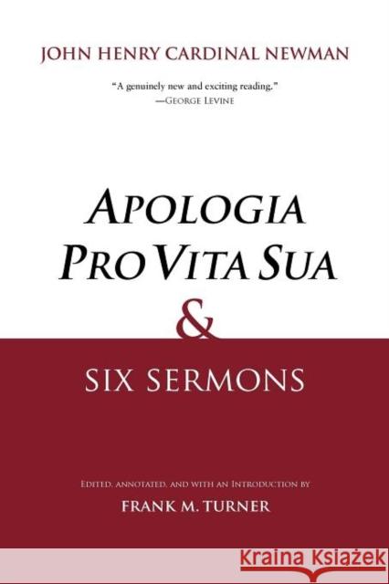 Apologia Pro Vita Sua and Six Sermons Newman, John Henry 9780300177862  - książka