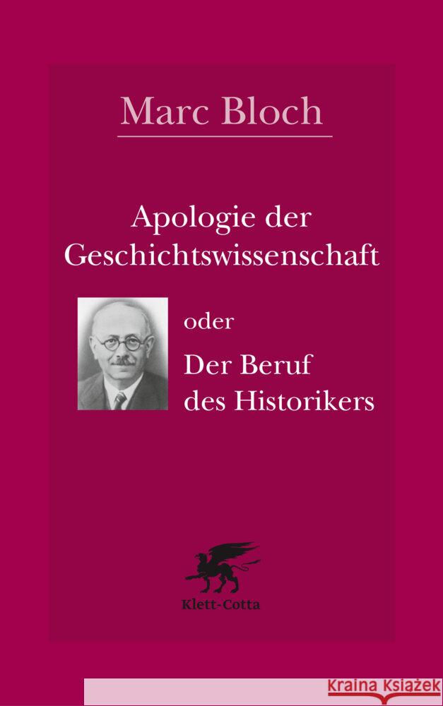 Apologie der Geschichtswissenschaft oder Der Beruf des Historikers Bloch, Marc 9783608986457 Klett-Cotta - książka