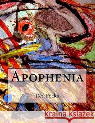 Apophenia Red Focks Alien Buddha 9781545277508 Createspace Independent Publishing Platform - książka