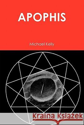 Apophis Michael Kelly 9781456336189 Runa-Raven Press - książka