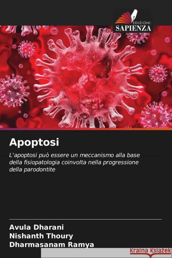 Apoptosi Dharani, Avula, Thoury, Nishanth, Ramya, Dharmasanam 9786204702407 Edizioni Sapienza - książka