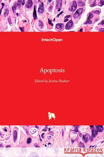 Apoptosis Justine Rudner 9789535111337 Intechopen - książka