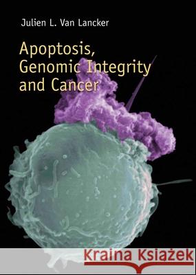 Apoptosis, Genomic Integrity And Cancer Julien L. Va 9780763745417 Jones & Bartlett Publishers - książka