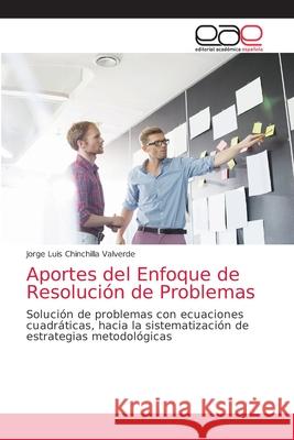 Aportes del Enfoque de Resolución de Problemas Chinchilla Valverde, Jorge Luis 9786202164917 Editorial Académica Española - książka