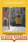 Aposentadoria DOS Motoristas E Cobradores de Ônibus Batista, Cleide Regina Queiroz, de Medeiros, Jose Juscelino Ferreira 9798600724976 Independently Published