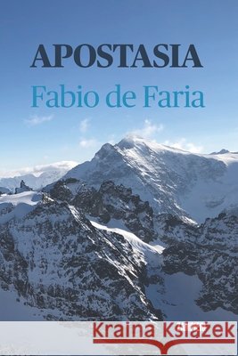 Apostasia Fabio de Faria 9798516862922 Independently Published - książka
