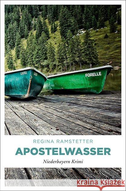 Apostelwasser : Niederbayern Krimi Ramstetter, Regina 9783954518234 Emons - książka