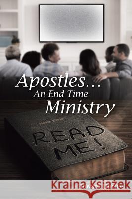 Apostles: An End Time Ministry Howard Durfee 9781546269519 Authorhouse - książka