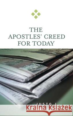Apostles' Creed for Today González, Justo L. 9780664229337 Westminster John Knox Press - książka