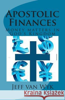 Apostolic Finances Jeff Va 9781490931494 Createspace Independent Publishing Platform - książka