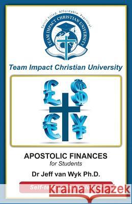 Apostolic Finances for Students Jeff Va Team Impact Christia 9781530386550 Createspace Independent Publishing Platform - książka