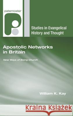 Apostolic Networks in Britain William K. Kay 9781498250153 Wipf & Stock Publishers - książka