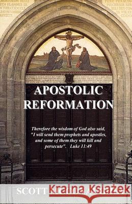 Apostolic Reformation: God's Wisdom to Mature the Church and Fulfill the Great Commission Scott McConaughey 9781537427423 Createspace Independent Publishing Platform - książka