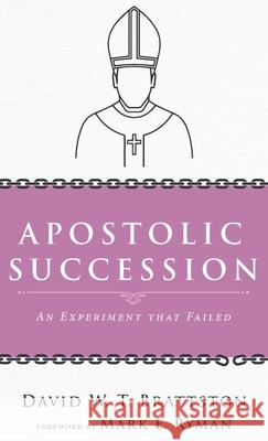 Apostolic Succession David W. T. Brattston Mark E. Ryman 9781725264588 Resource Publications (CA) - książka