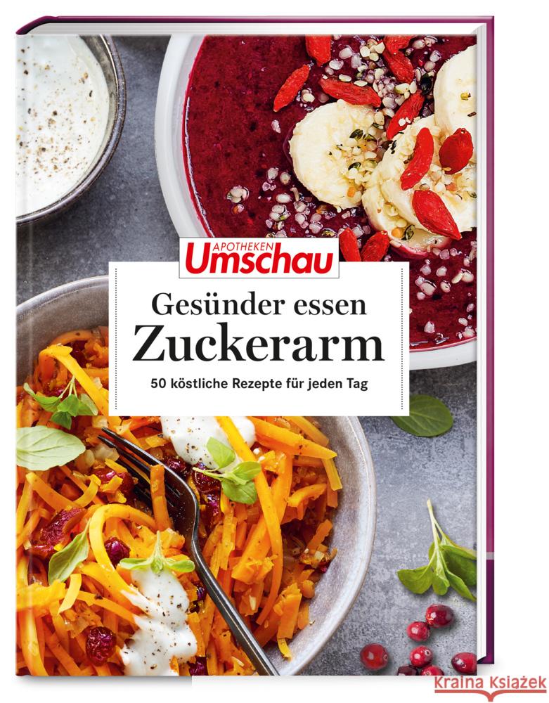 Apotheken Umschau: Gesünder essen - zuckerarm  9783927216686 Wort & Bild Verlag - książka