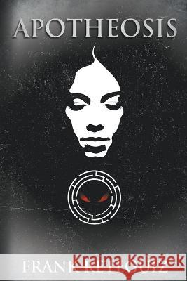 Apotheosis Frank Reteguiz   9798215546741 Rick and Llewyn's Publishing Company - książka