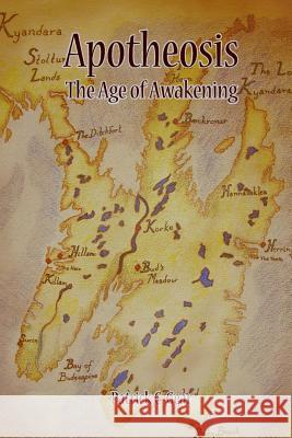 Apotheosis: The Age of Awakening Patrick C. Gea Sara Ellen Parrell 9781490484020 Createspace - książka