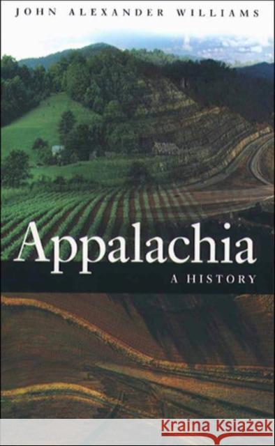 Appalachia: A History Williams, John Alexander 9780807853689 University of North Carolina Press - książka