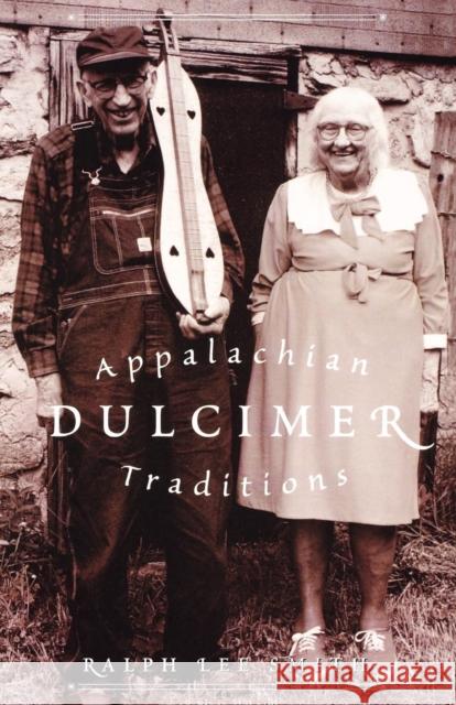 Appalachian Dulcimer Traditions Ralph Lee Smith 9780810841352 Scarecrow Press - książka