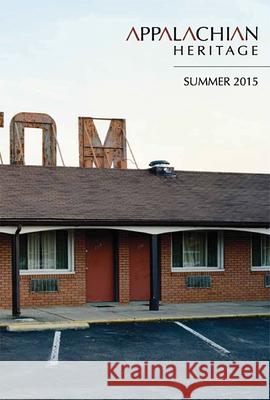 Appalachian Heritage - Summer 2015: Volume 43, Issue 3 Jason Howard 9781469669038 Berea College - książka