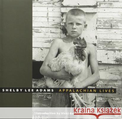 Appalachian Lives Shelby Lee Adams 9781578065400 University Press of Mississippi - książka