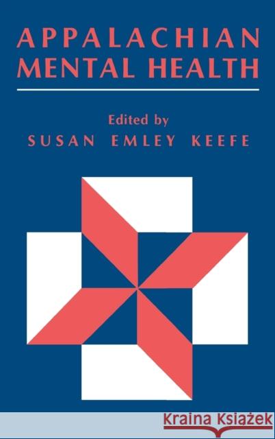 Appalachian Mental Health Susan E. Keefe 9780813116143 University Press of Kentucky - książka