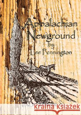 Appalachian Newground Lee Pennington Jill Withrow Baker Jill Withrow Baker 9780981844213 Winchester Cottage Print - książka