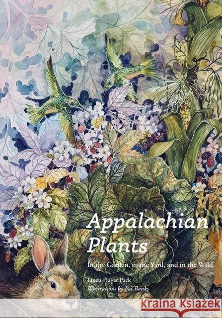 Appalachian Plants Linda Hager Pack 9798895270943 University of Tennessee Press - książka
