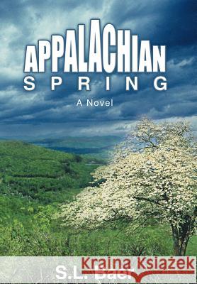 Appalachian Spring S. L. Baer 9781420820799 Authorhouse - książka