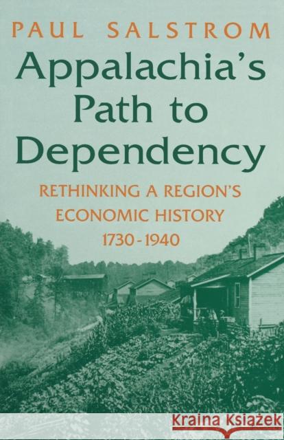 Appalachia's Path to Depend-Pa Salstrom, Paul 9780813108681 University Press of Kentucky - książka