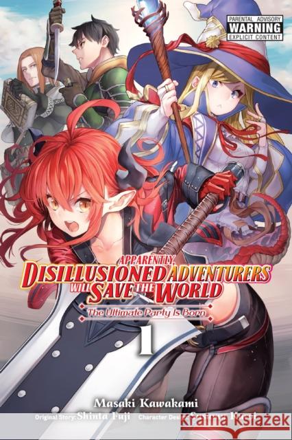 Apparently, Disillusioned Adventurers Will Save the World, Vol. 1 (manga) Masaki Kawakami 9781975351922 Little, Brown & Company - książka