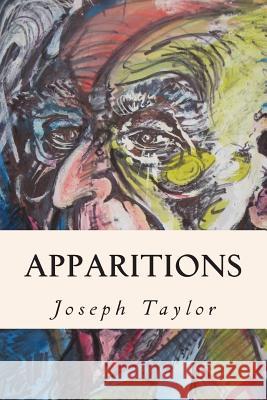 Apparitions Joseph Taylor 9781500874704 Createspace - książka