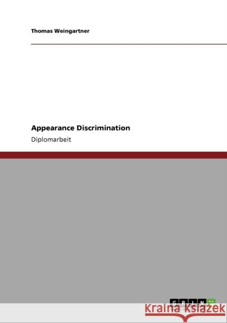 Appearance Discrimination Thomas Weingartner 9783640309610 Grin Verlag - książka