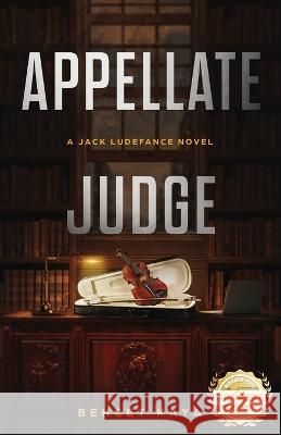 Appellate Judge: A Jack Ludefance Novel Behcet Kaya   9781960752369 Workbook Press - książka