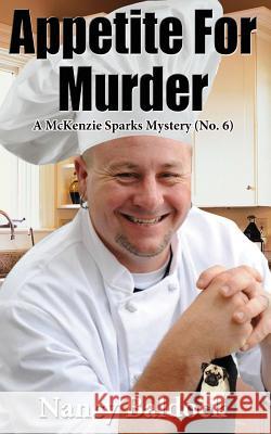 Appetite for Murder Nancy Baldock 9781484140895 Createspace Independent Publishing Platform - książka