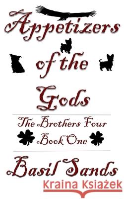 Appetizers of The Gods Basil Sands 9781081408596 Independently Published - książka