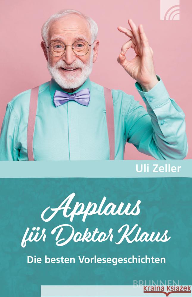 Applaus für Doktor Klaus Zeller, Ulrich 9783765543838 Brunnen - książka