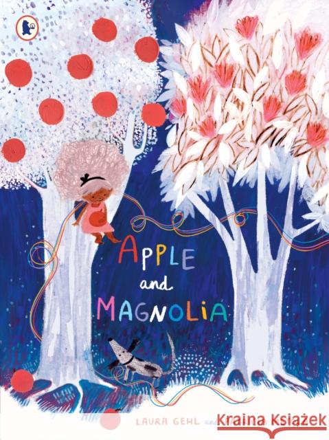 Apple and Magnolia Laura Gehl 9781529511017 Walker Books Ltd - książka