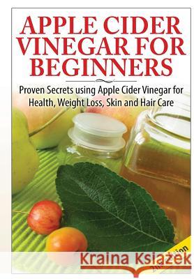 Apple Cider Vinegar for Beginners Lindsey P 9781329060173 Lulu.com - książka