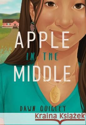 Apple in the Middle Dawn Quigley 9781946163219 North Dakota State University Press - książka