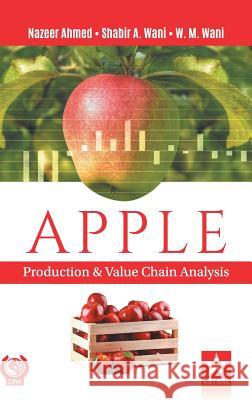 Apple: Production and Value Chain Analysis Ahmed Et Al Nazeer   9789387057524 Daya Pub. House - książka