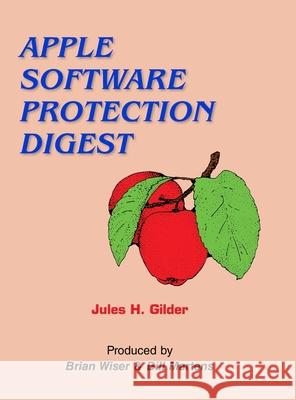 Apple Software Protection Digest Jules H Gilder 9781667104485 Lulu.com - książka