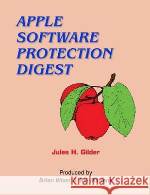 Apple Software Protection Digest Jules H Gilder 9781667104508 Lulu.com - książka