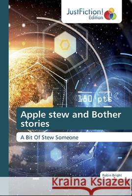 Apple stew and Bother stories Bright, Robin 9786139426850 JustFiction Edition - książka