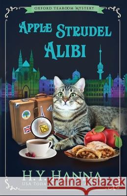 Apple Strudel Alibi: The Oxford Tearoom Mysteries - Book 8 H. y. Hanna 9780648144953 H.Y. Hanna - Wisheart Press - książka